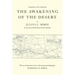 The Awakening Of The Desert: An Adventure-Filled Memoir Of The Old West
