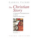 The Christian Story, Volume 1: A Narrative Interpretation of Basic Christian Doctrine