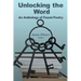 Unlocking the Word: An Anthology of Found Poetry