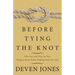 Before Tying the Knot: Who Am I and Who Are You: Things to Know Before Walking Down the Aisle