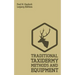 Traditional Taxidermy Methods And Equipment (Legacy Edition): A Practical Taxidermist Manual For Skinning, Stuffing, Preserving, Mounting And Displayi