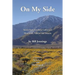 On My Side: Stories from Southern California's Mountains, Valleys, and Deserts