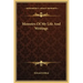 Memoirs of My Life and Writings