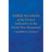 Three Nuances of the Perfect Indicative in the Greek New Testament