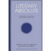 The Literary Absolute: The Theory of Literature in German Romanticism