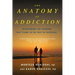 Anatomy of Addiction