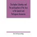 Christopher Columbus and the participation of the Jews in the Spanish and Portuguese discoveries
