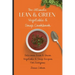 The Ultimate Lean & Green Vegetable & Soup Cookbook: Delicious Lean & Green Vegetable & Soup Recipes For Everyone