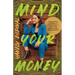 Mind Your Money: Insightful Stories and Strategies to Help You Reach Your #MoneyGoals