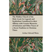The Hidden Church of the Holy Graal: Its Legends and Symbolism Considered in Their Affinity with Certain Mysteries of Initiation and Other Traces of a