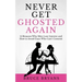 Never Get Ghosted Again: 15 Reasons Why Men Lose Interest and How to Avoid Guys Who Can't Commit