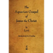The Aquarian Gospel of Jesus the Christ