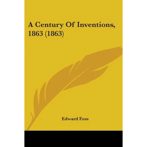 A Century Of Inventions, 1863 (1863)