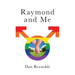 Raymond and Me