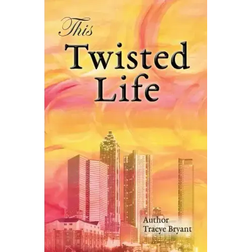 This Twisted Life