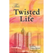 This Twisted Life
