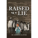 Raised as a Lie