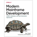 Modern Mainframe Development: Cobol, Databases, and Next-Generation Approaches