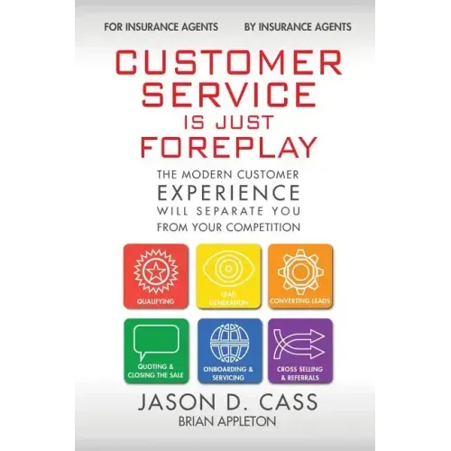 Customer Service Is Just Foreplay: The Modern Customer Experience Will Separate You From The Competition