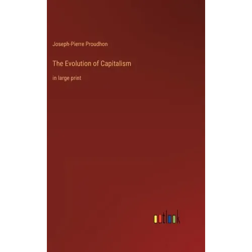 The Evolution of Capitalism: in large print
