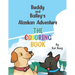 Buddy and Bailey's Alaskan Adventure: The Coloring Book