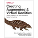 Creating Augmented and Virtual Realities: Theory and Practice for Next-Generation Spatial Computing
