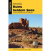 Hiking Ruins Seldom Seen