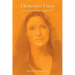I Remember Union: The Story of Mary Magdalena