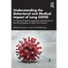 Understanding the Behavioral and Medical Impact of Long Covid: An Empirical Guide to Assessment and Treatment of Post-Acute Sequelae of Sars Cov-2 Inf