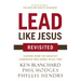 The Lead Like Jesus Revisited: Lessons from the Greatest Leadership Role Model of All Time (Revised)