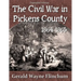 The Civil War in Pickens County 1864-1865