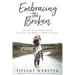 Embracing the Broken: Letting Go of Perfection and Living by the Power of Christ's Grace