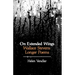 On Extended Wings: Wallace Stevens' Longer Poems
