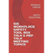 105 Workplace Safety Tool Box Talk & Pep Talk Meeting Topics: Safety Education