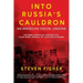 Into Russia's Cauldron: An American Vision, Undone
