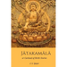 Jatakamala: Garland of Birth Stories