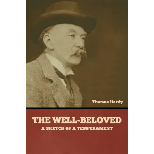 The Well-Beloved: A Sketch of a Temperament