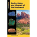 Rocks, Gems, and Minerals of the Southwest