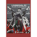 Liverpool F.C. The Good, The Bad & The Ugly