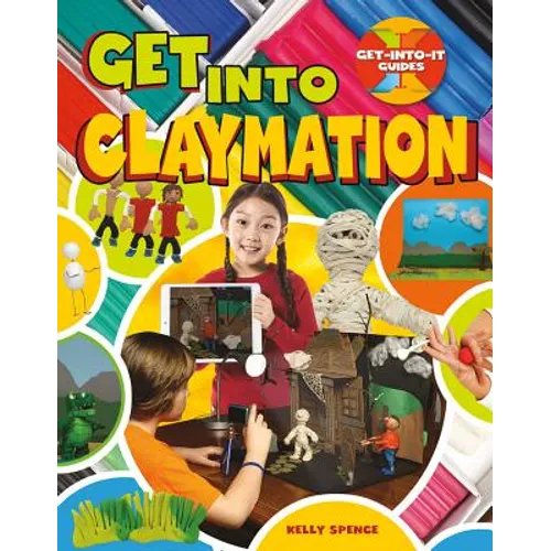 Get Into Claymation - Paperback