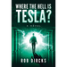 Where the Hell is Tesla? A Novel