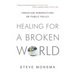 Healing for a Broken World: Christian Perspectives on Public Policy