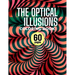 The Optical Illusions Coloring Book: 60 Different Visual Illusions Challenges To Color