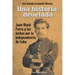Una Historia Develada. Juan Masó Parra Y Las Luchas Por La Independencia de Cuba