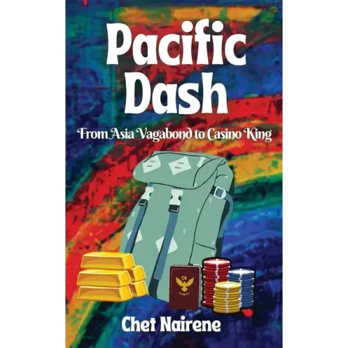 Pacific Dash: From Asia Vagabond to Casino King