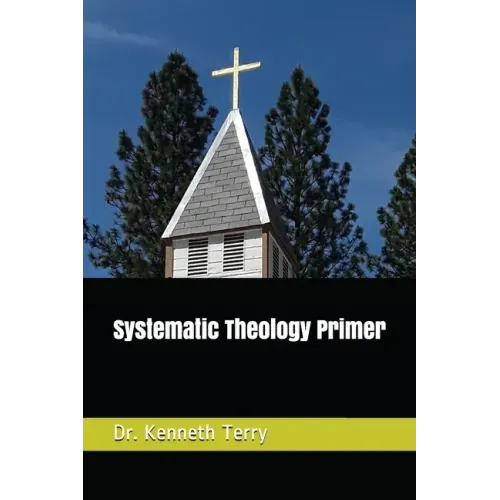 Systematic Theology Primer