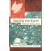 Valuing the Earth, second edition: Economics, Ecology, Ethics