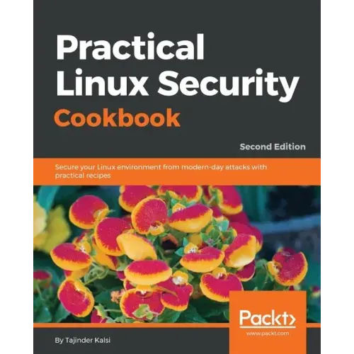 Practical Linux Security Cookbook - Second Edition