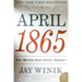 April 1865: The Month That Saved America