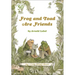 Frog and Toad Are Friends